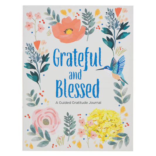 Christian Art Gifts - Grateful and Blessed - A Guided Gratitude Journal